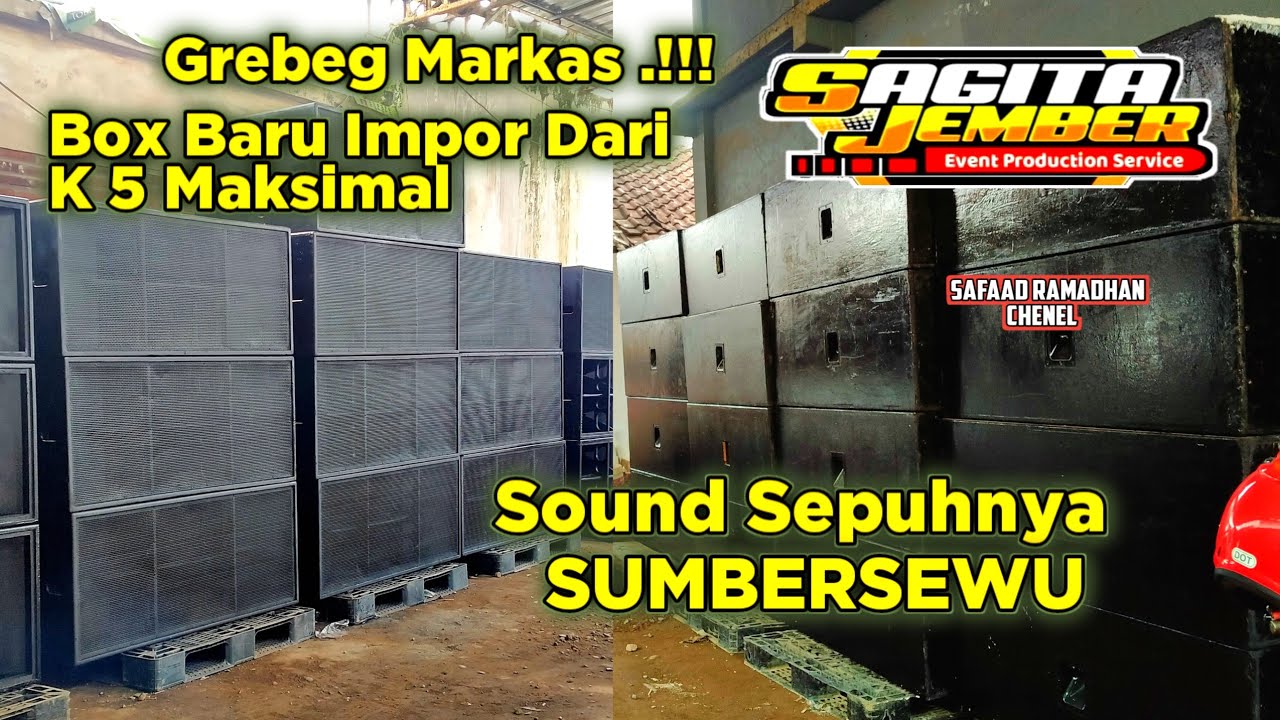 Grebeg Markas || Sagita Jember || Mode 🔥Senyap Langsung Impor Box Dari K 5 Maksimal