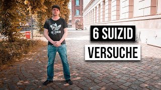 Wie ist das 6x SELBSTMORD ZU VERSUCHEN?