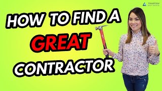 How to Find a Great Contractor (Tips for Screening & Dealing with Contractors)