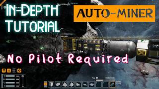 SE2 Tutorial: Automated Miner / Featuring the Star Borer V4.0