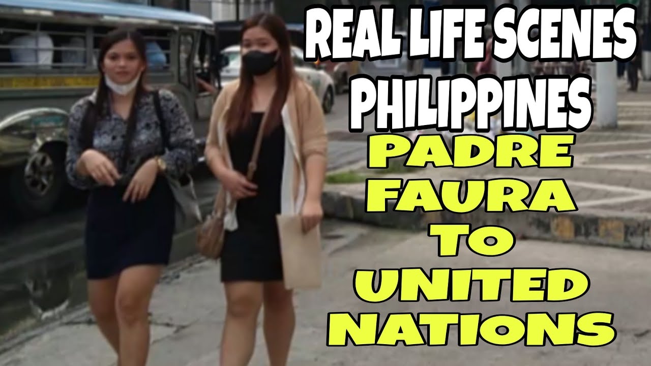 BUSY CITY LIFE 4K WALKING TOUR INSIDE TAFT AVENUE PADRE FAURA TO UNITED NATIONS MANILA PHILIPPINES