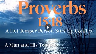 Proverbs 15:18 | Avoiding Strife | How to have a better Life | Daily Devotion | Spiritual Gifts