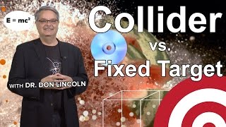 Accelerator Science: Collider vs. Fixed Target