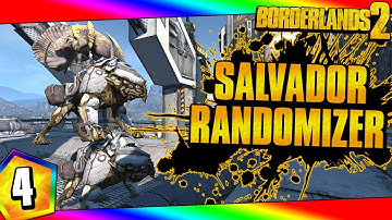 Borderlands 2 | Salvador Super Randomizer Funny Moments And Drops | Day #4