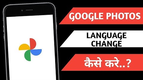 Google photos language change kaise kare ? how to change language in google photos ?