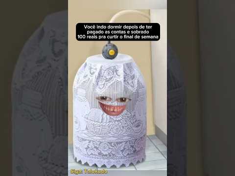 Quando sobra 100 reais pro final de semana kkkk