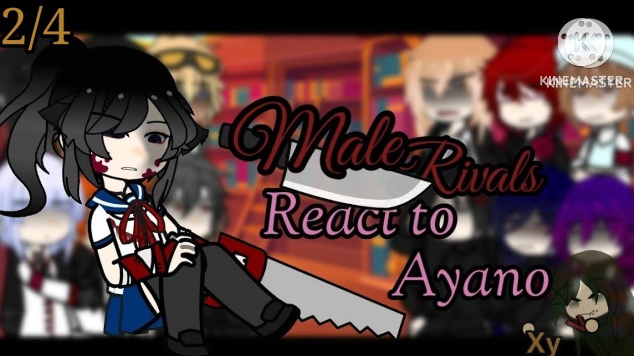 Male Rivals react to Ayano | AU | 2/4 | Not OG | Yandere Simulator 