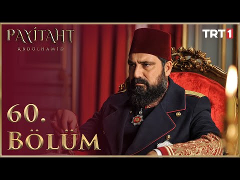 Payitaht Abdülhamid 60. Bölüm (HD)