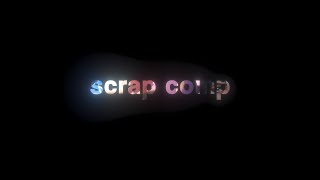 scrap comp :p