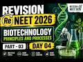 REVISION - RE NEET 2026 - DAY - 04 ( Biotechnology : Principles and Processes ) PART -3
