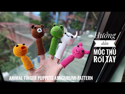 Móc thú len làm rối tay | Ngón tay ma thuật | Crochet animal finger puppets amigurumi pattern