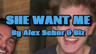 "She Want Me" - Alex Schor & Biz [OFFICIAL MUSIC VIDEO] (Prod. DJ Martin Jones)