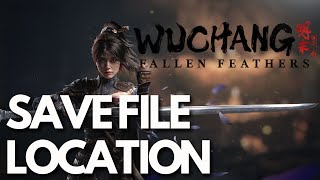 WUCHANG Fallen Feathers: Save Game Files/Config Files Location On PC(Steam Users)✅🎮 screenshot 1