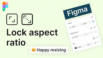 Lock Aspect Ratio | Figma Tutorial