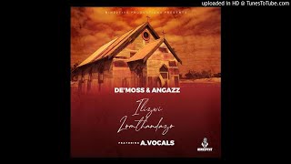 Demoss U0026 Angazz  Ilizwi Lomthandazo feat Avocals