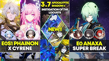E0S1 Phainon x Cyrene & E0 Anaxa Super Break | Apocalyptic Shadow 4 | Honkai Star Rail 3.7