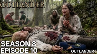 Outlander Season 8 Episode 10 Ending Breakdown Explained! Everything Just Changed…