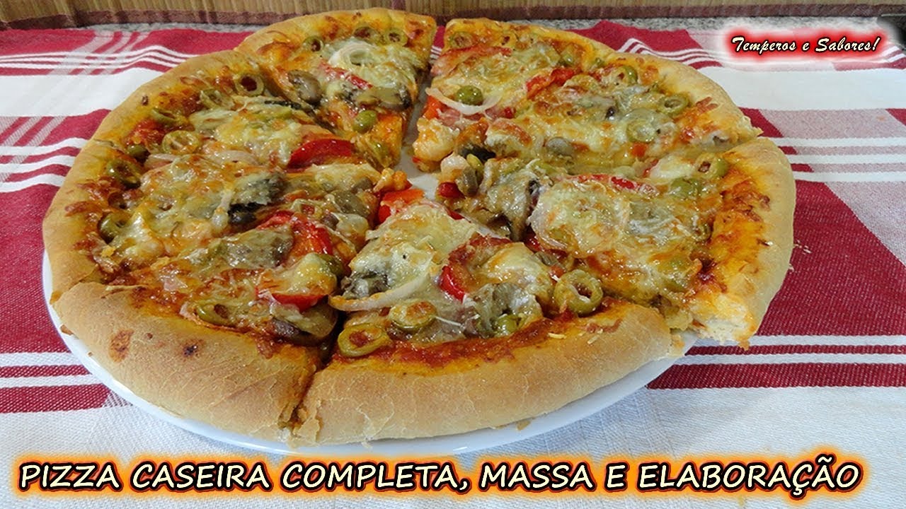 PIZZA CASEIRA COMPLETA, PREPARAÇÃO DA MASSA e elaboração da pizza