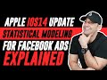 Apple iOS14 Update Statistical Modeling For Facebook Ads Explained