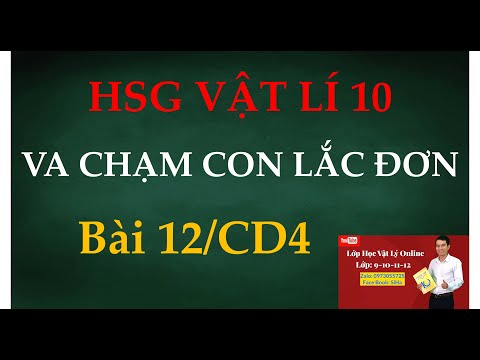 Video (HSG VẬT LÍ 10) - Bài toán va chạm của con lắc đơn -... - youtube