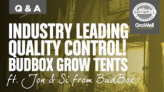 Whats the BudBox Grow Tent Quality Control Process | ft. Jon & Si from BudBox | Q&A