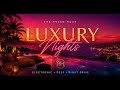 Luxury Nights | Sunset Deep House / Electro Vibes