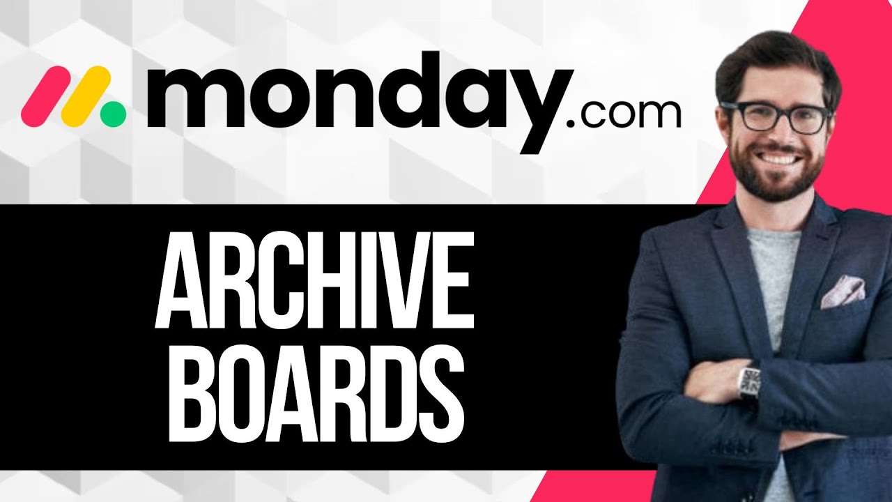 How To Archive Boards in Monday.com