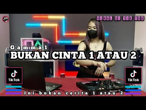 DJ BUKAN CINTA 1 ATAU 2 X AKU PILIH MAMA MUDA MASHUP X SA TE MABUK SLOWED+REVERB VIRAL TIKTOK!!!🔥🎶