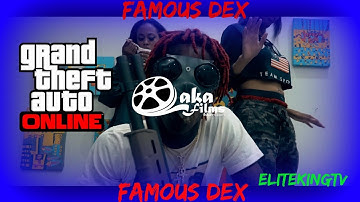GTA5 : Famous Dex "Rambo" | Shot by ElitekingTv | @Laka Films @Famous Dex