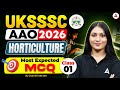UKSSSC AAO 2026 | Horticulture Most Expected MCQ | Class 01 | By Damini Ma'am