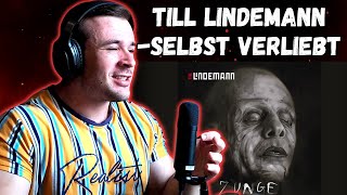 Till Lindemann - Selbst Verliebt (Reaction)