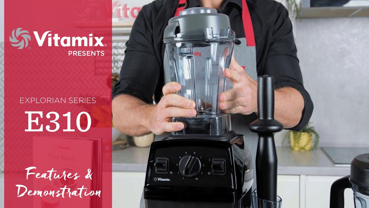 Explorian E310 – Vitamix UK