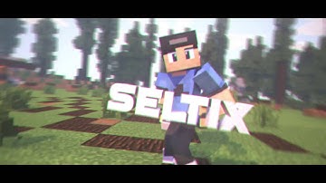 Seltix Intro ♦ [Contest Entry][60FPS]♦ Veenex