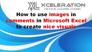 How to use images in comments in Microsoft Excel to create nice visuals