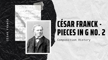 Thumbnail of César Franck - Pieces in G No. 2