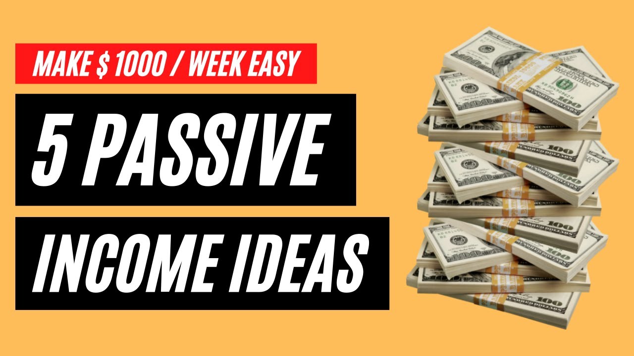 5 Guaranteed Passive Income Ideas To Make You Money In 2021