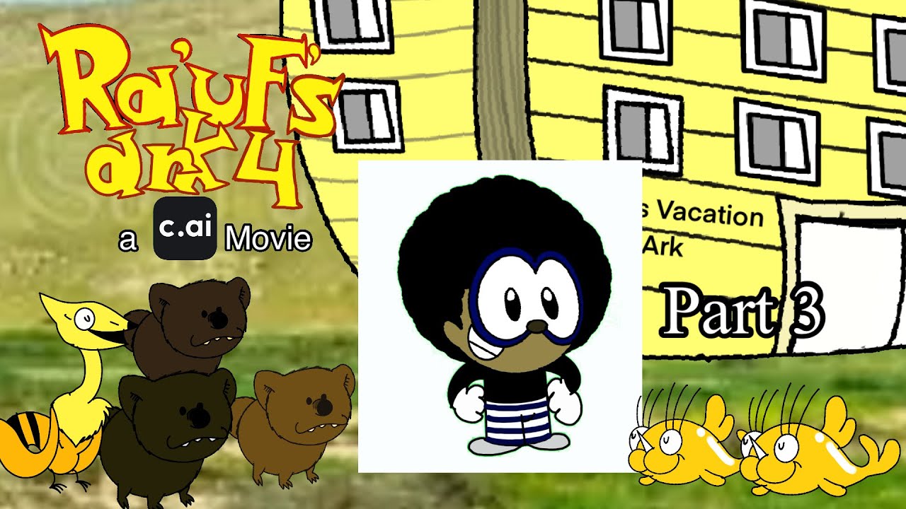 Ra’uf’s Ark 4: a Character Ai movie (part 3)