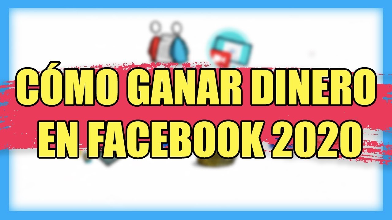 Rebajar Desconfianza tienda Cómo GANAR DINERO en Facebook 2020 (6 Métodos) - YouTube