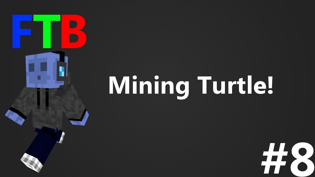 Minecraft :: Feed The Beast :: E8 :: Mining Turtle! - YouTube