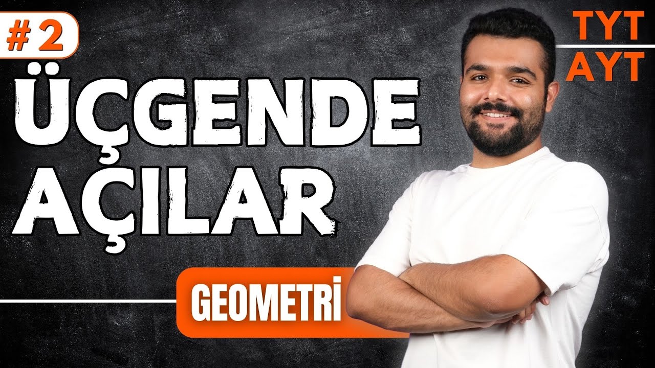 Üçgende Açılar | 39 Günde TYT-AYT Geometri Kampı 2.Gün 🔥 Merkeze Teğet - 2025