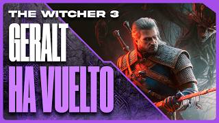 The Witcher 3 VUELVE 12 AÑOS DESPUÉS | NUEVA EXPANSIÓN: Songs of the Past