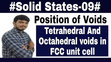 #Solid States-Class09 || Position of Tetrahedral And Octahedral Voids in FCC unit cell//