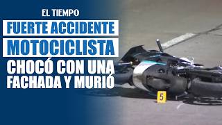Motorcyclist died after crashing into a building facade | EL TIEMPO