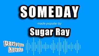 Sugar Ray - Someday (Karaoke Version)