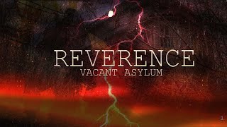 Vacant Asylum: ‘REVERENCE' By CasualsVA