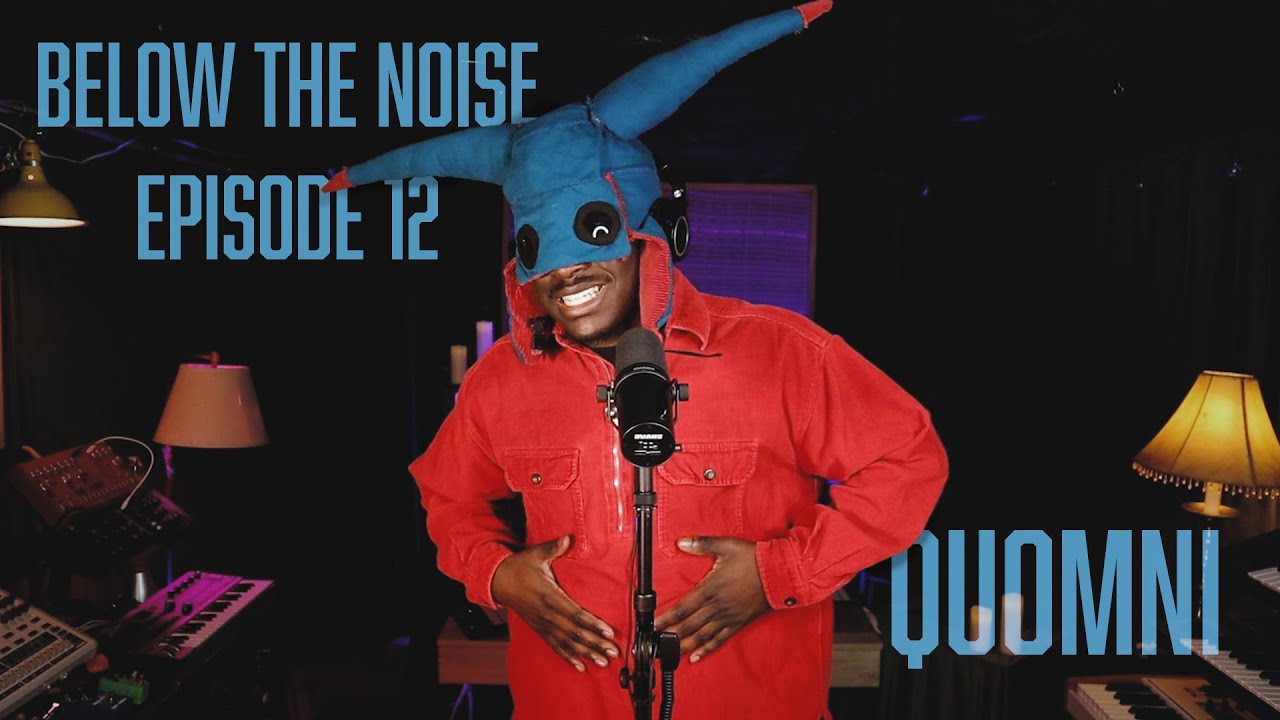 Below The Noise Episode 12 - Quomni