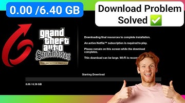 GTA San Andreas NETFLIX Resources Download Problem | Fix GTA San Andreas NETFLIX Starting Problem