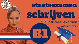 Pass Your Dutch Inburgering! Official Staatsexamen 2025 B1 Writing Exam Practice + Answers