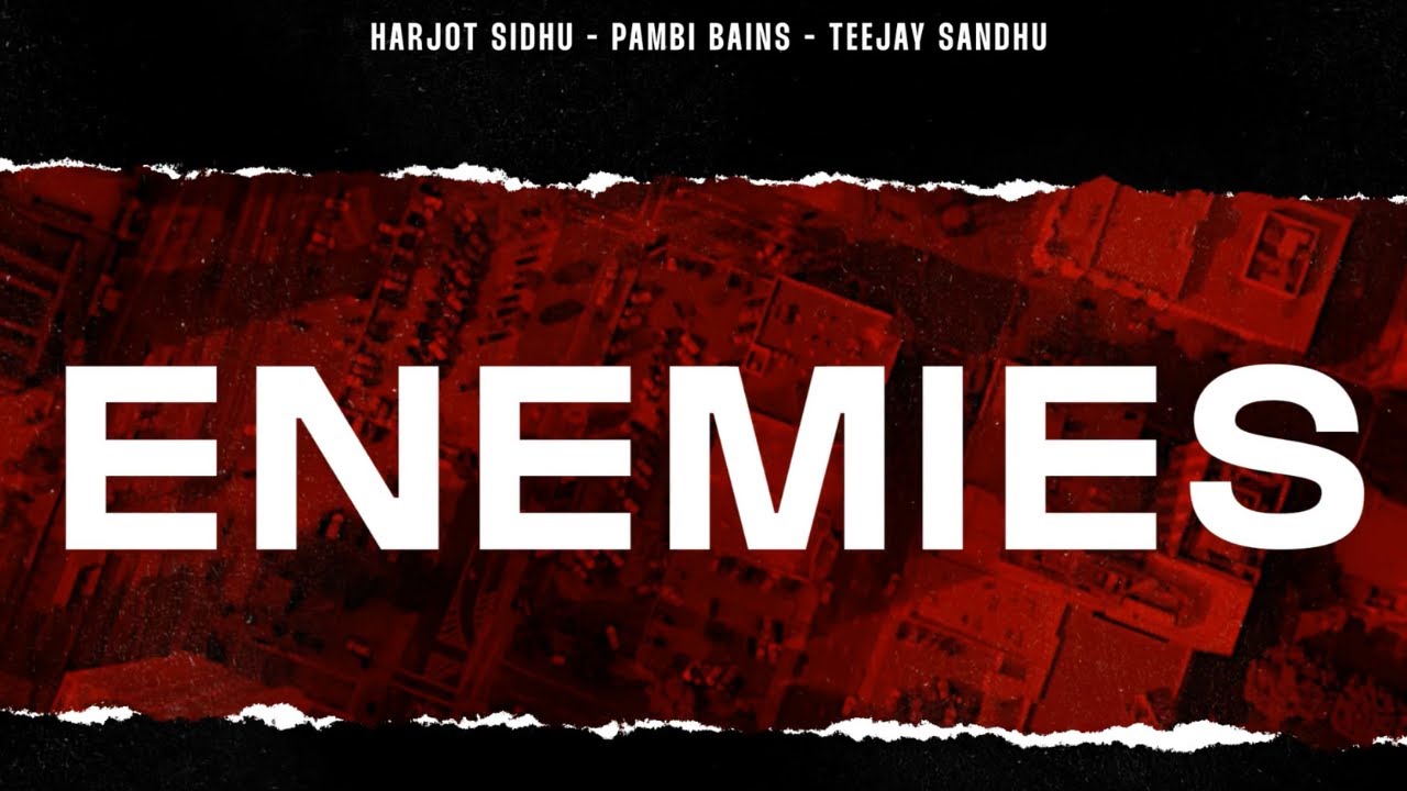 Enemies - Harjot Sidhu | Pambi Bains | Teejay Sandhu (Official Audio)