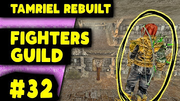 Morrowind Mod: Tamriel Rebuilt (Gameplay OpenMW) Fighters Guild Quests #32